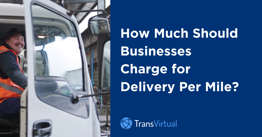 how much should you charge delivery per mile